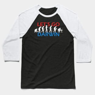 Let's Go Darwin evolution Baseball T-Shirt